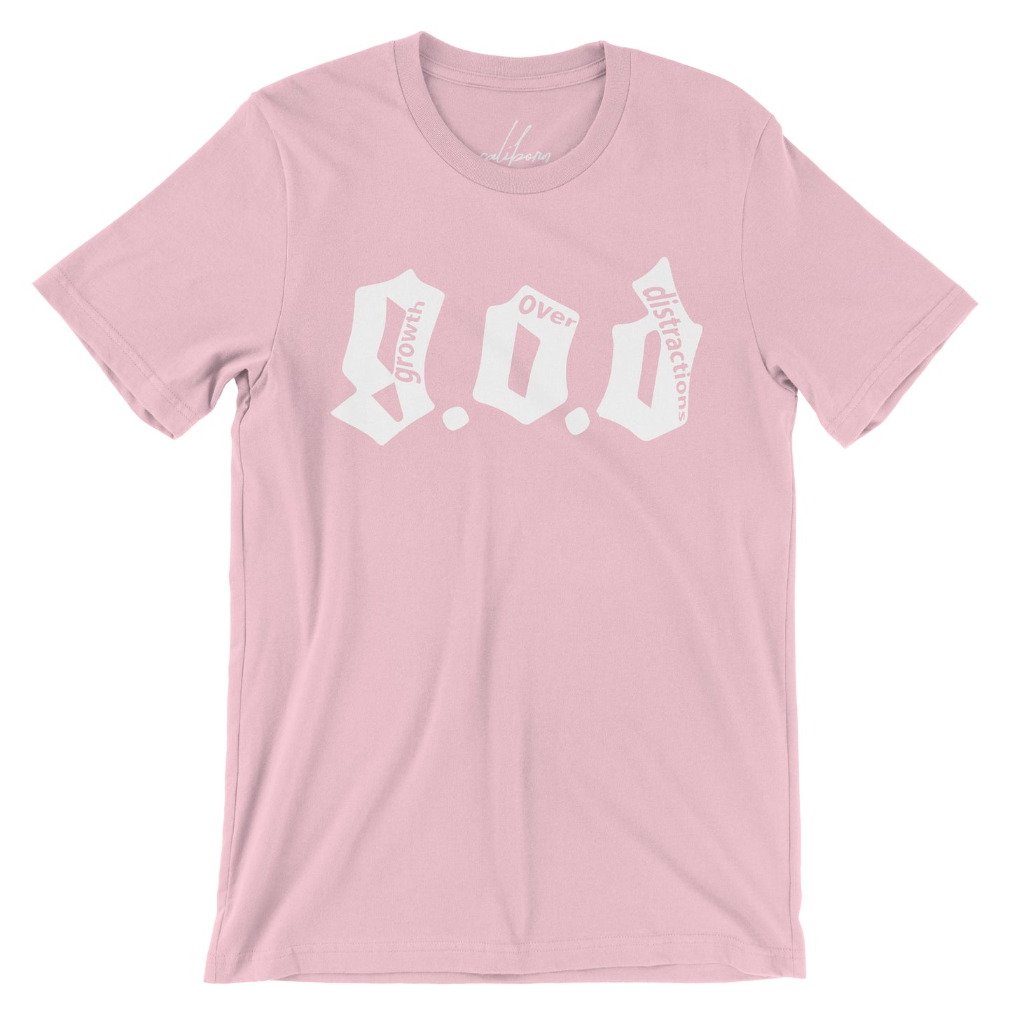 g.o.d Growth Over Distractions T-Shirt