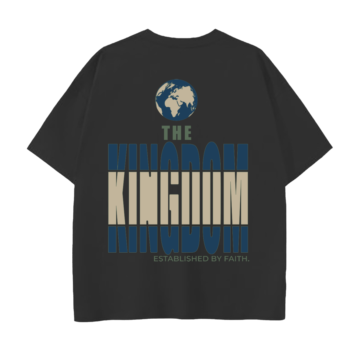 The Kingdom Tee — Established by Faith